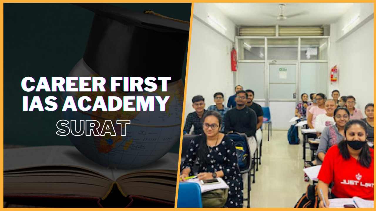 Career First IAS Academy Surat